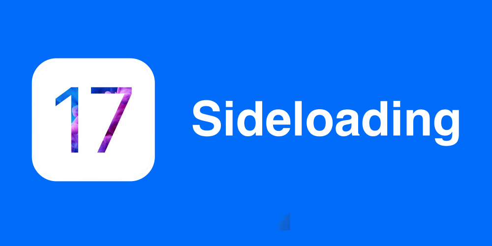 About iOS 17 and Sideloading Apps